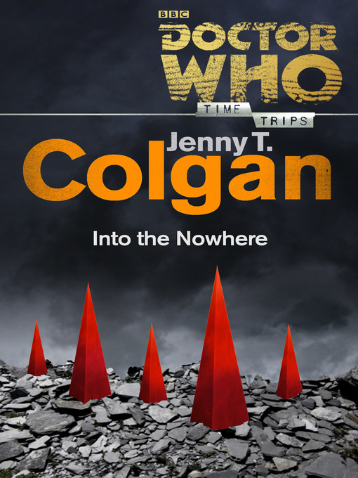 Title details for Into the Nowhere (Time Trips) by Jenny T Colgan - Available